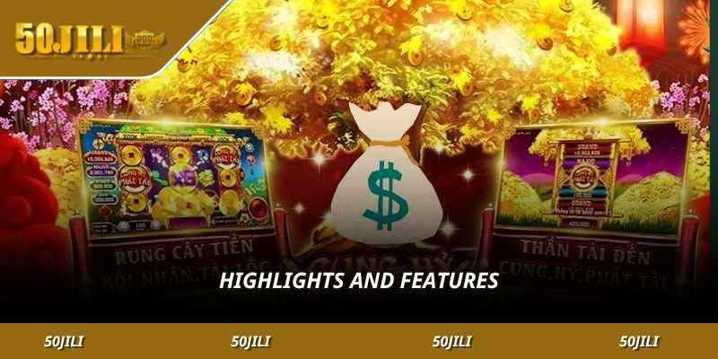 Highlights and Features