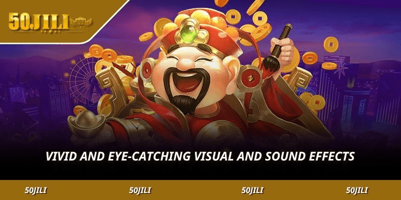 Vivid and eye-catching visual and sound effects