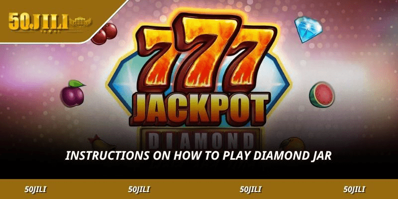 Instructions on how to play diamond jar
