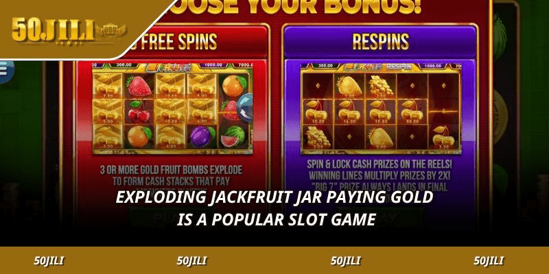 Exploding Jackfruit Jar Paying Gold is a popular slot game.