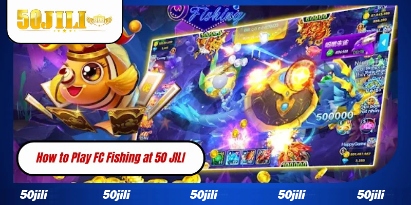 How to Play FC Fishing at 50 JILI