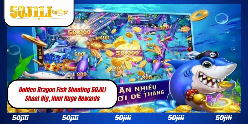 Golden Dragon Fish Shooting WW5 Shoot Big, Hunt Huge Rewards