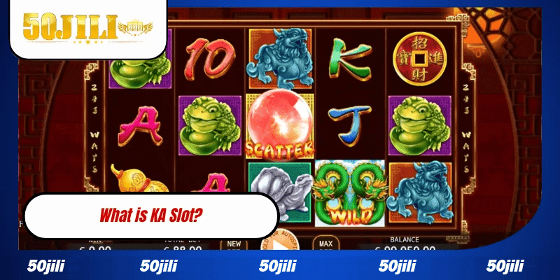 What is KA Slot?