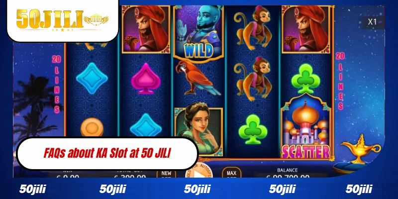 FAQs about KA Slot at WW5