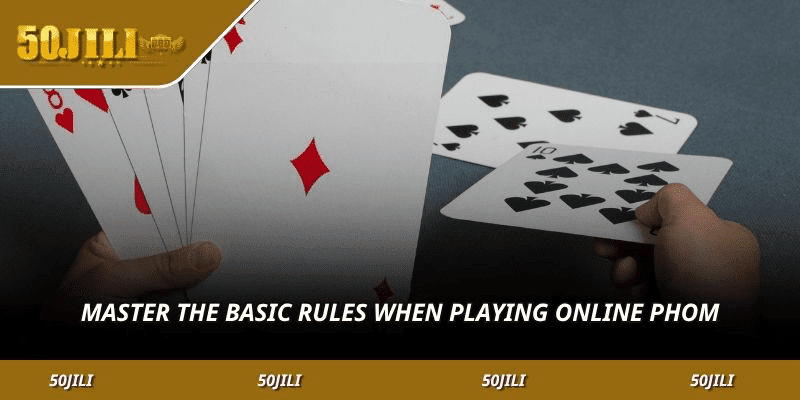 Master the basic rules when playing online phom